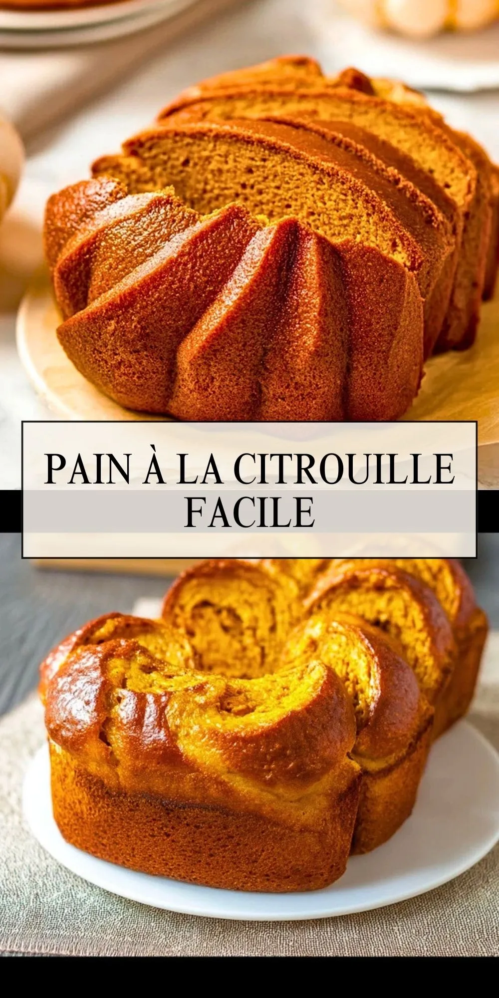 Pain à la citrouille facile- Pin 1