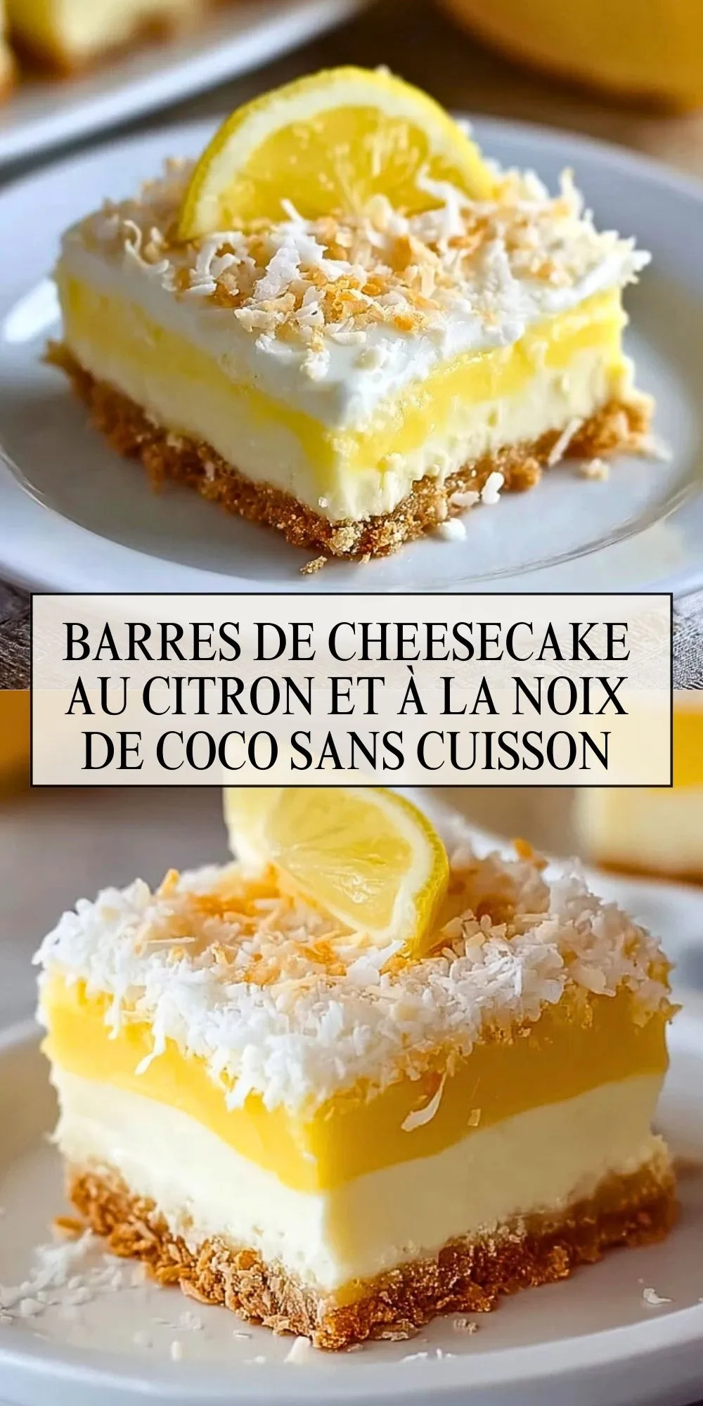 Barres De Cheesecake Au Citron Et À La Noix De Coco Sans Cuisson - Pin 1
