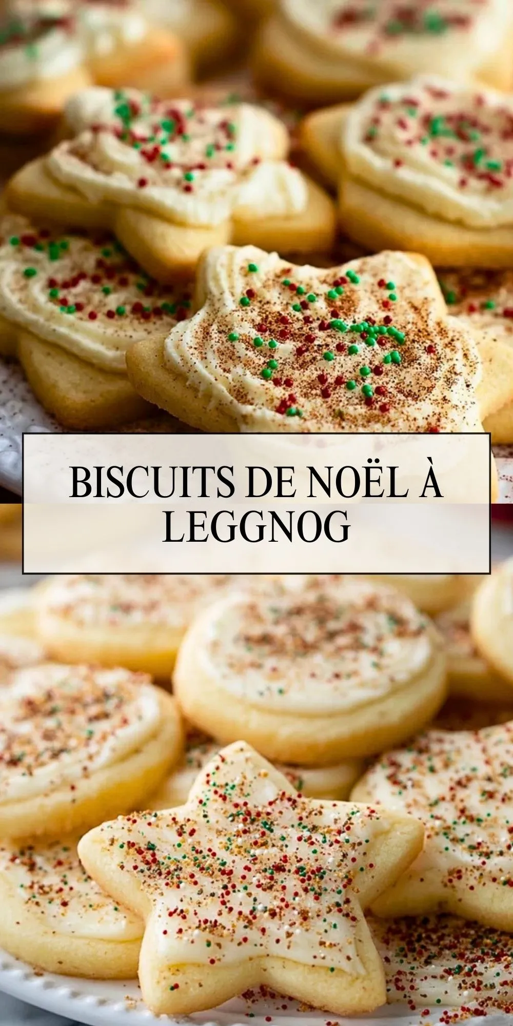 Biscuits de Noël à lEggnog - Pin 1