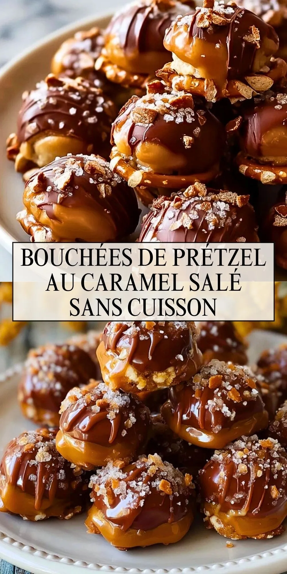 Bouchées De Prétzel Au Caramel Salé Sans Cuisson - Pin 1