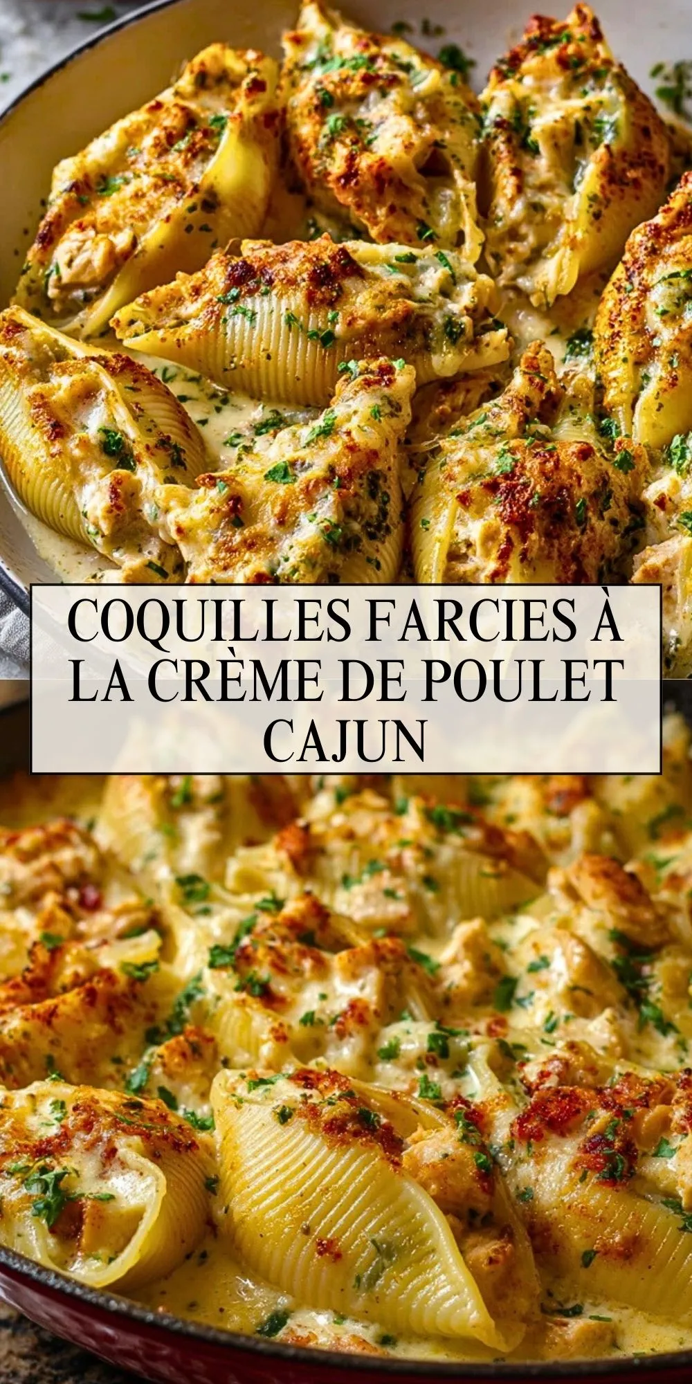 Coquilles Farcies à la Crème de Poulet Cajun- Pin 1