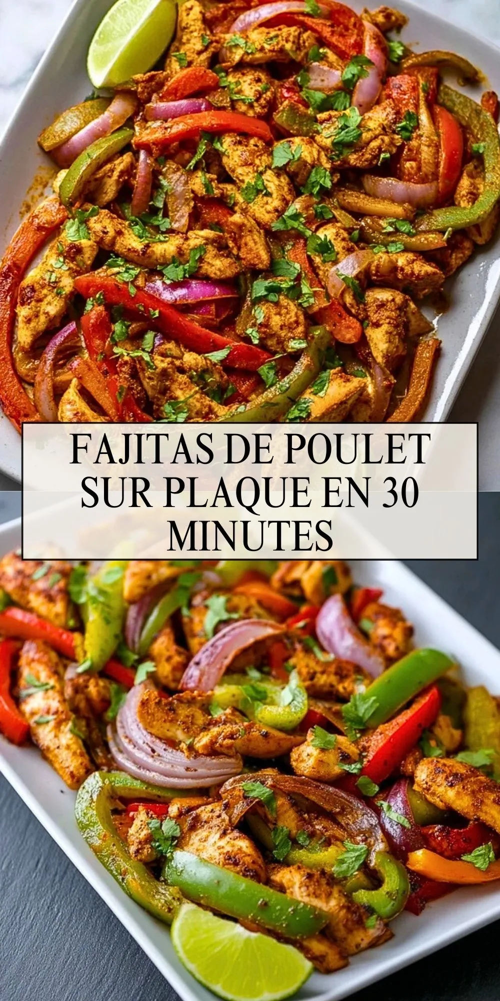 Fajitas de poulet sur plaque en 30 minutes - Pin 1