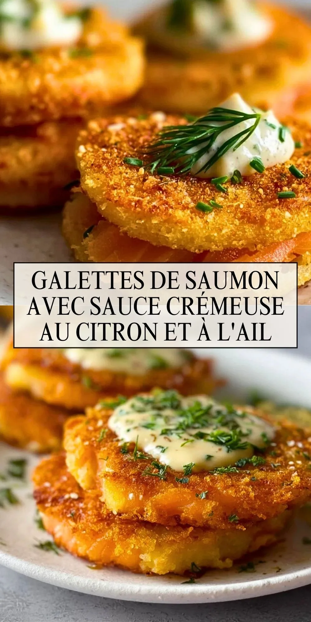 Galettes de saumon avec sauce crémeuse au citron et à l'ail - Pin 1