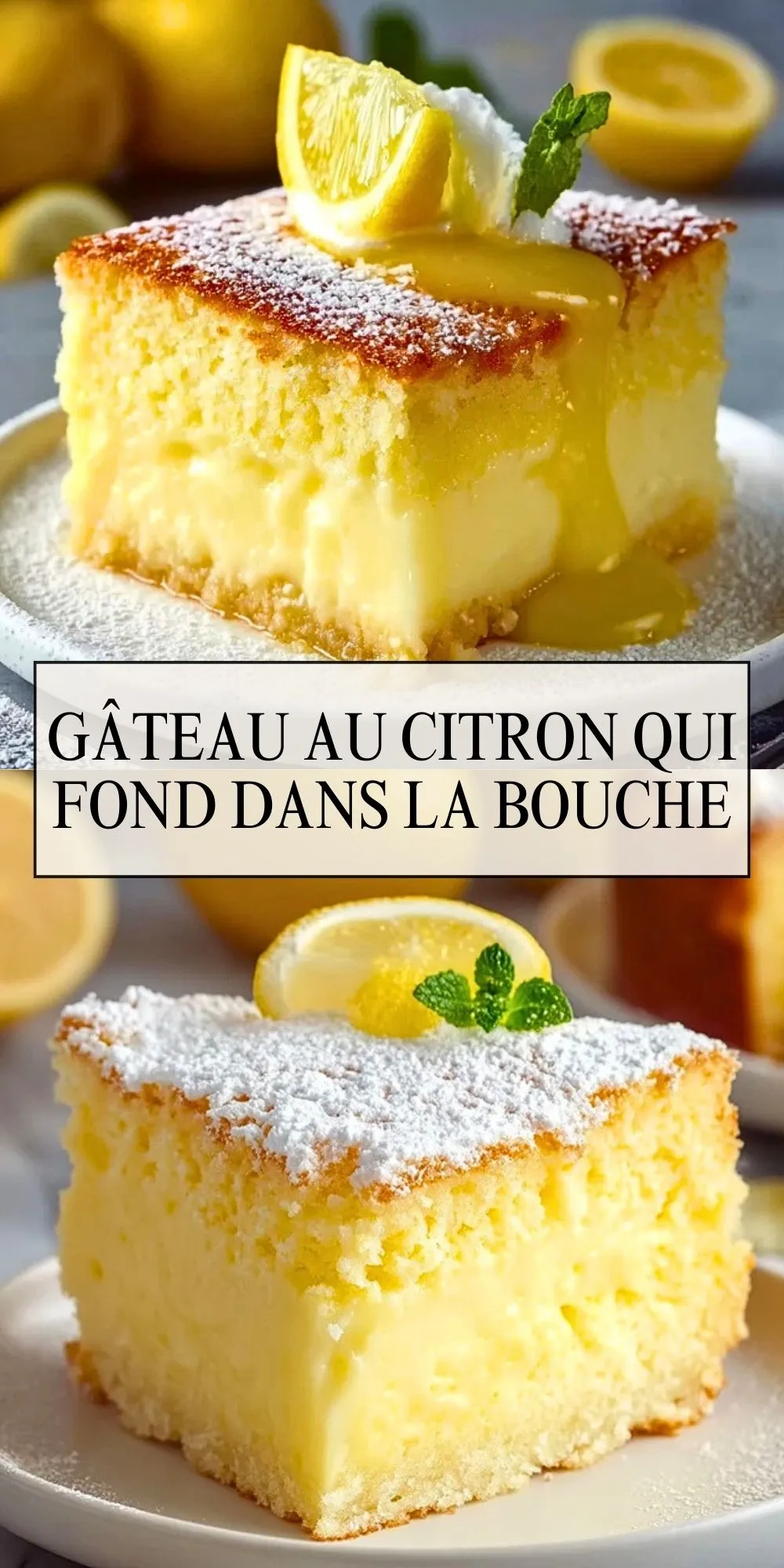 Gâteau Au Citron Qui Fond Dans La Bouche - Pin 1