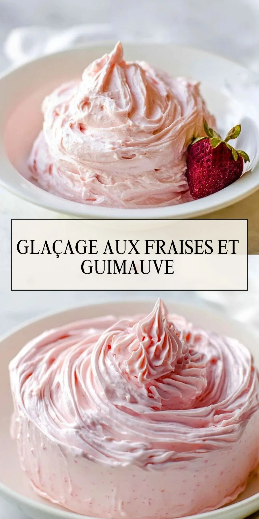 Glaçage Aux Fraises Et Guimauve - pin 1