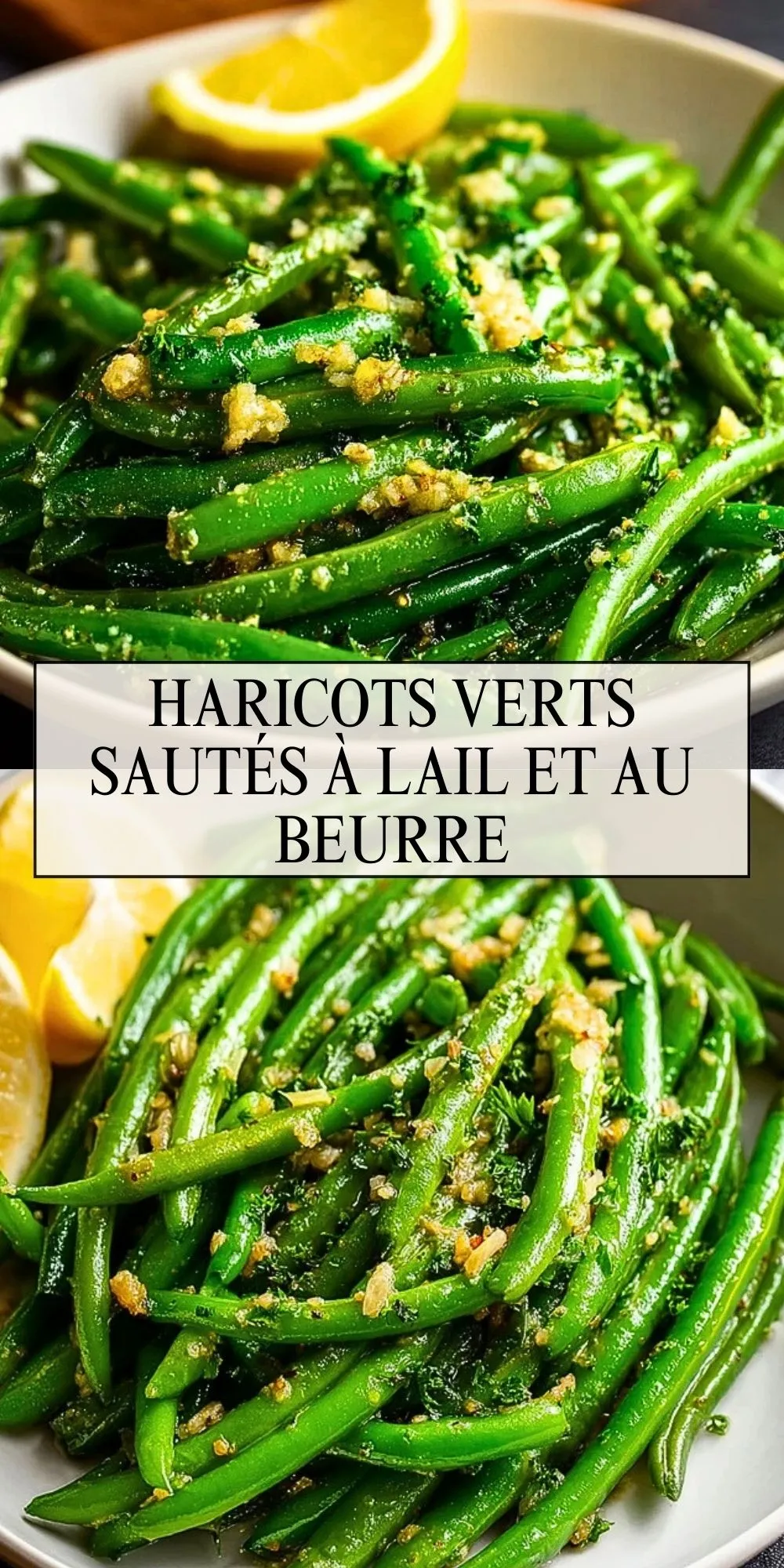 Haricots Verts Sautés à lAil et au Beurre - Pin 1