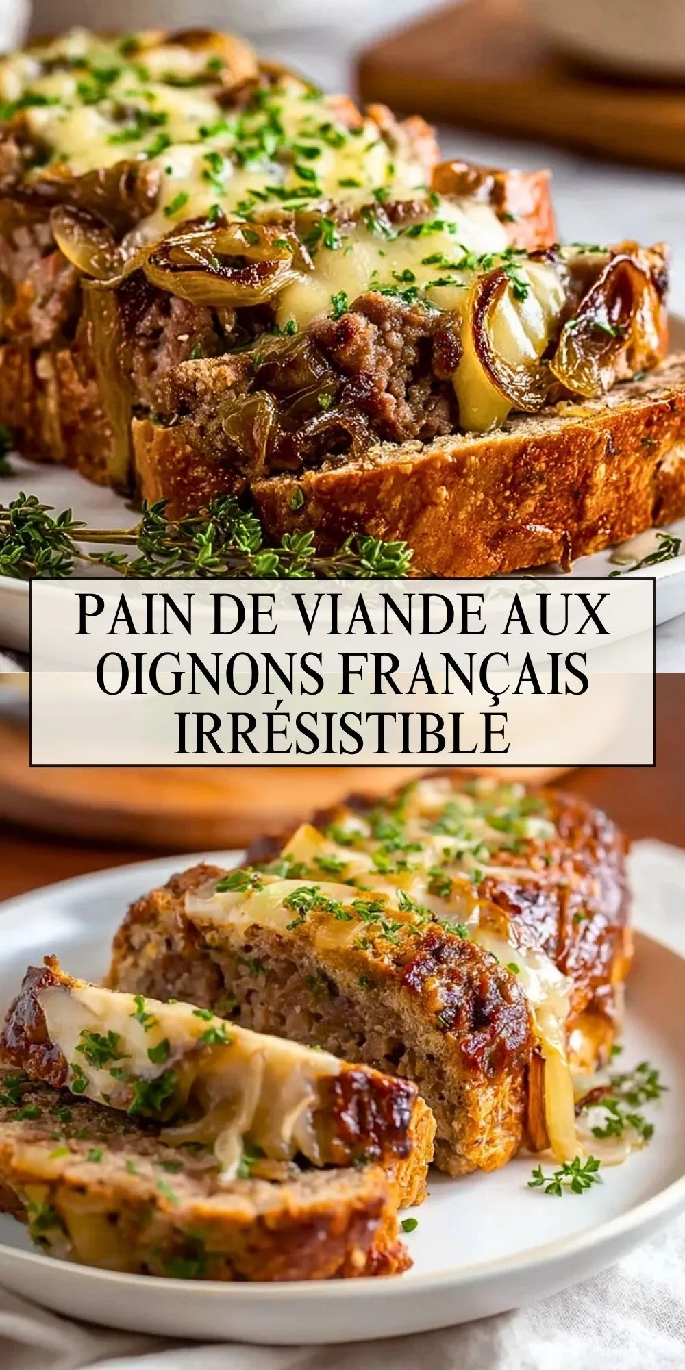 Pain De Viande Aux Oignons Français Irrésistible - Pin 1