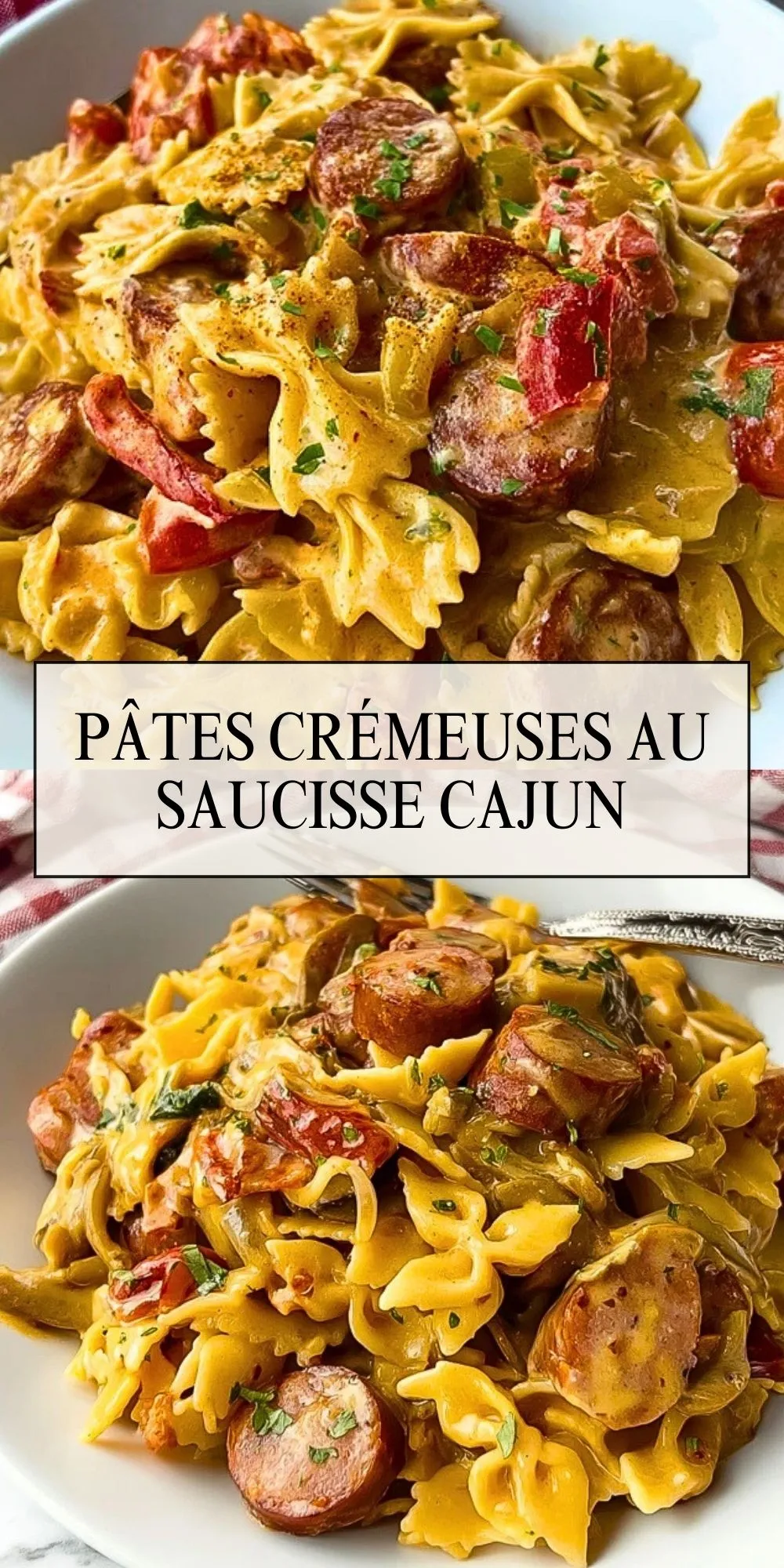 Pâtes Crémeuses Au Saucisse Cajun - Pin 1