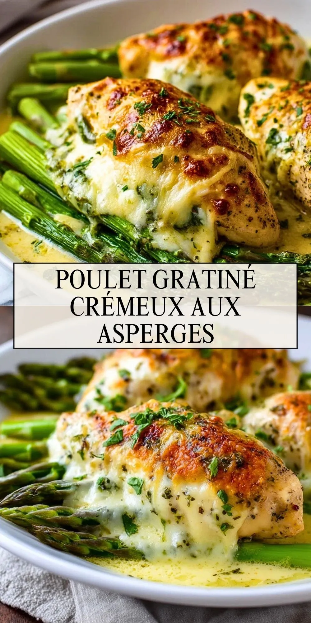 Poulet Gratiné Crémeux aux Asperges - Pin 1