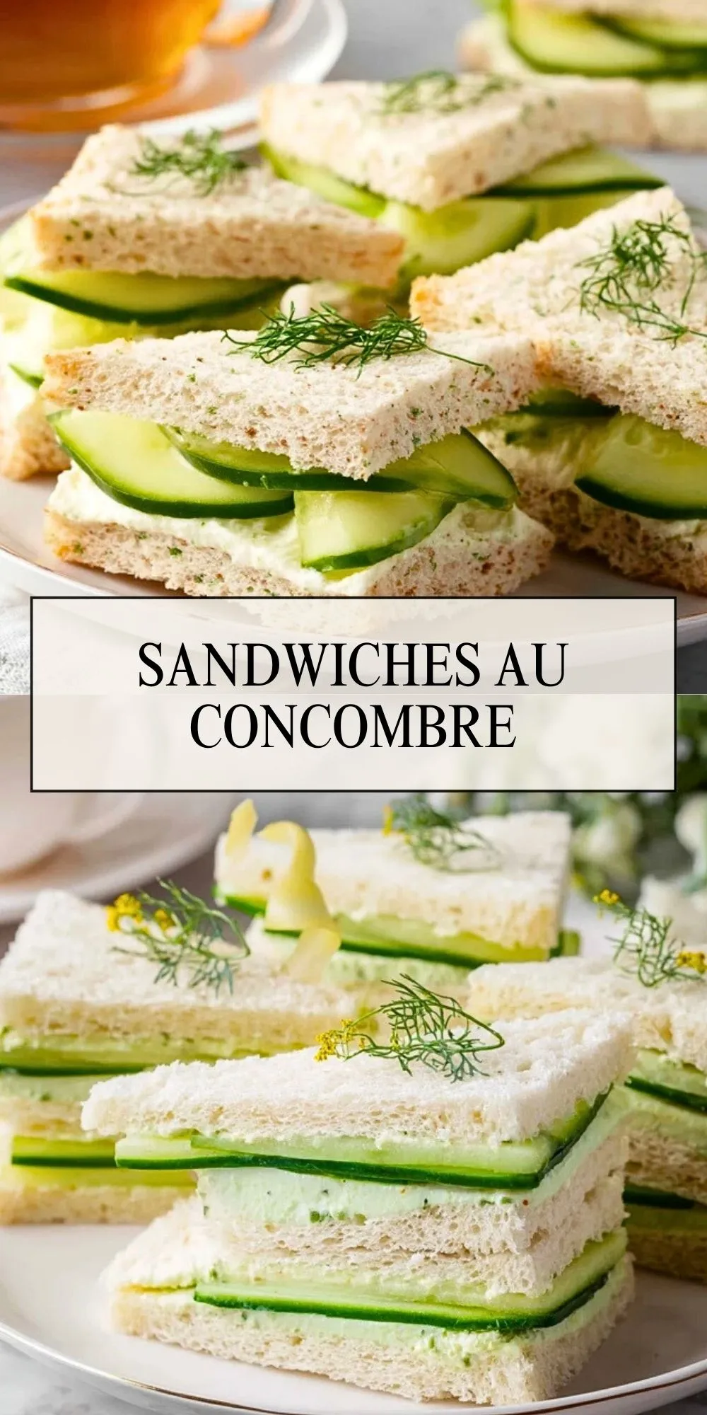 Sandwiches Au Concombre - Pin 1