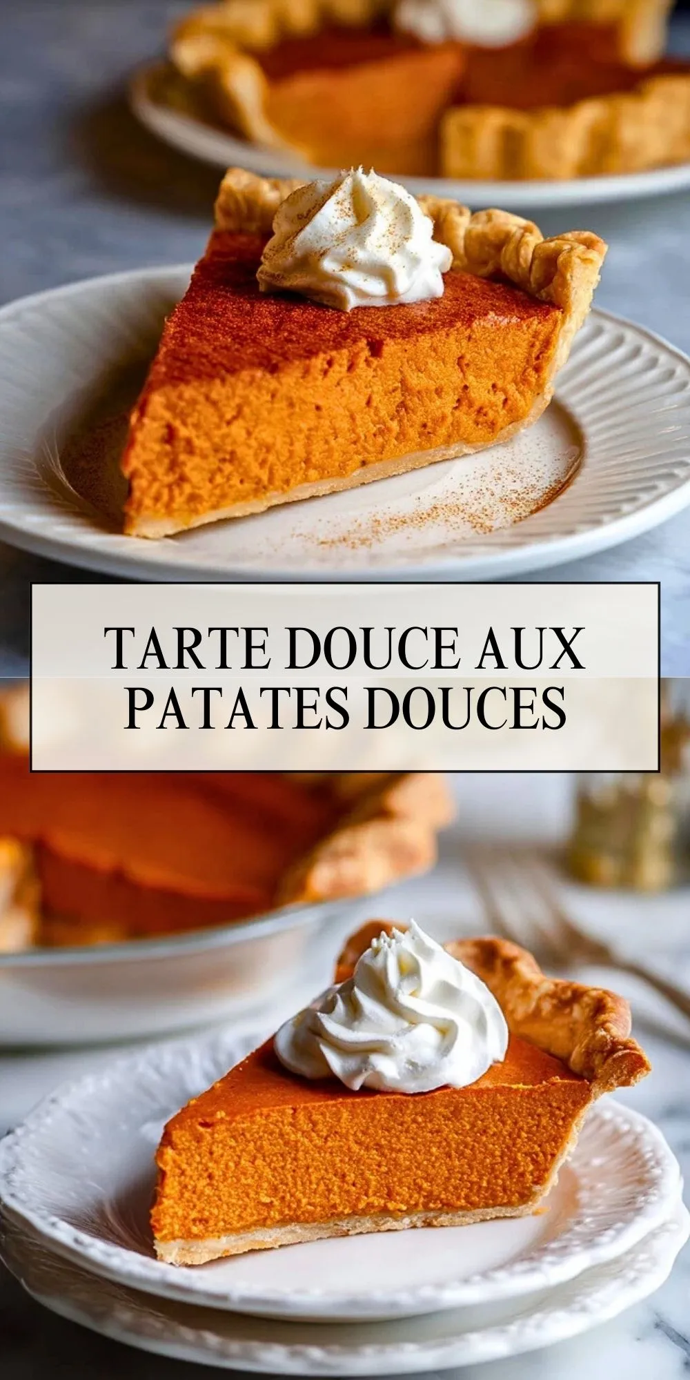 Tarte Douce Aux Patates Douces - Pin 1