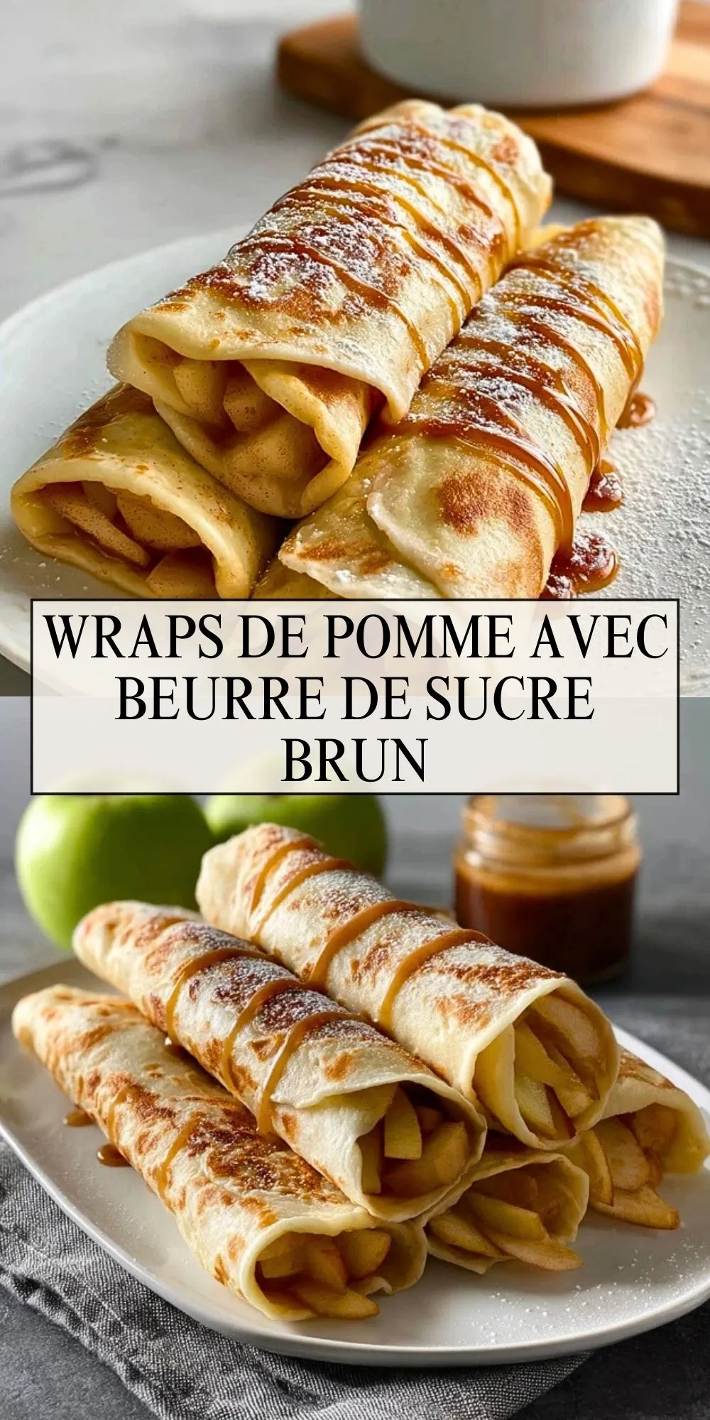 Wraps De Pomme Avec Beurre De Sucre Brun - Pin 1 (1)