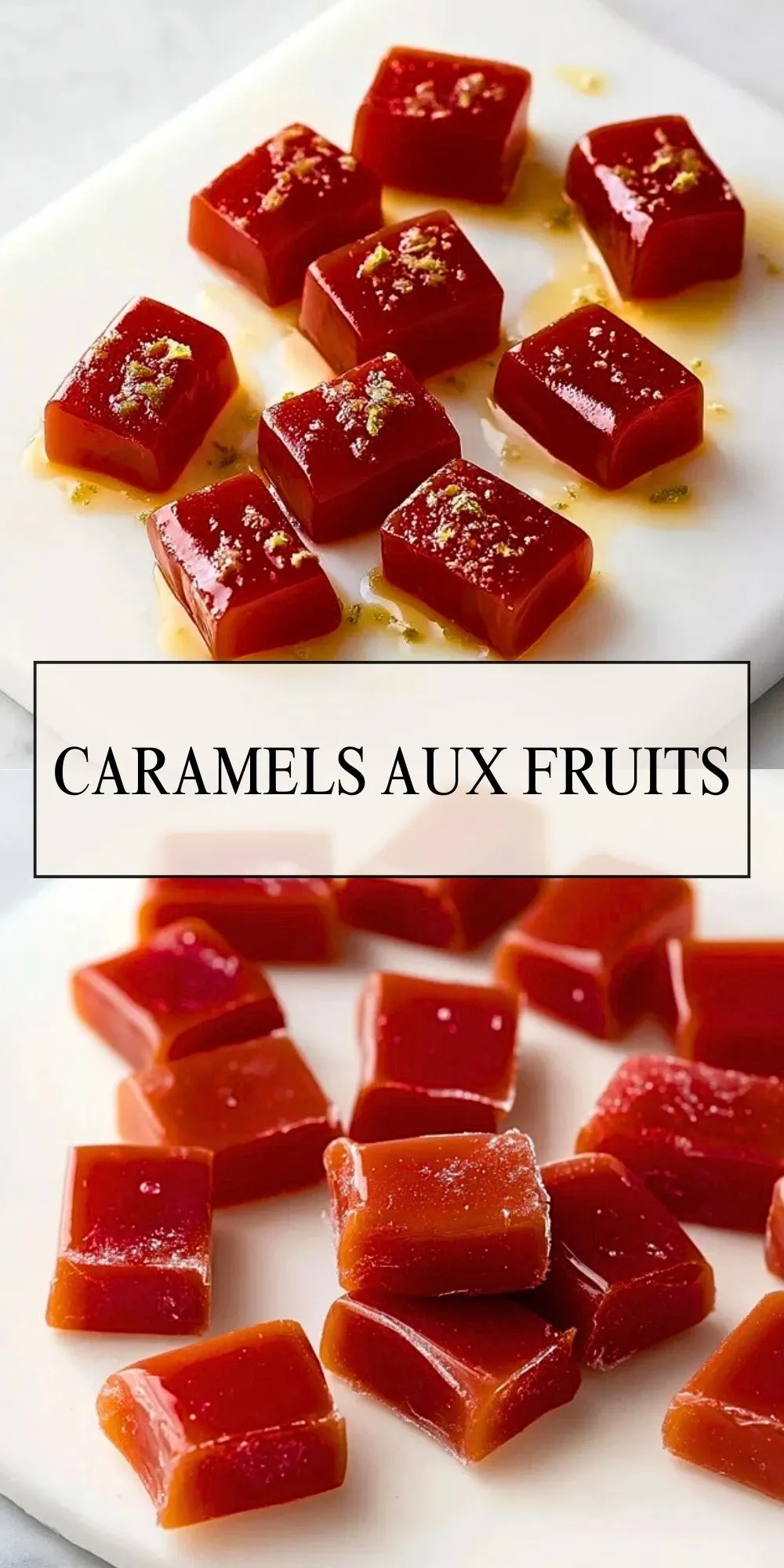 Caramels Aux Fruits