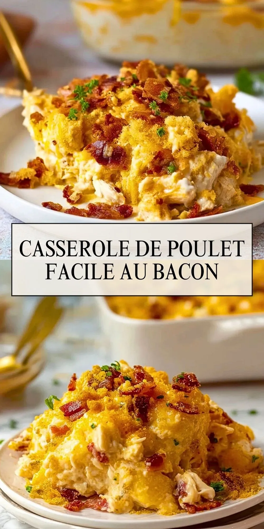 Casserole de Poulet Facile au Bacon