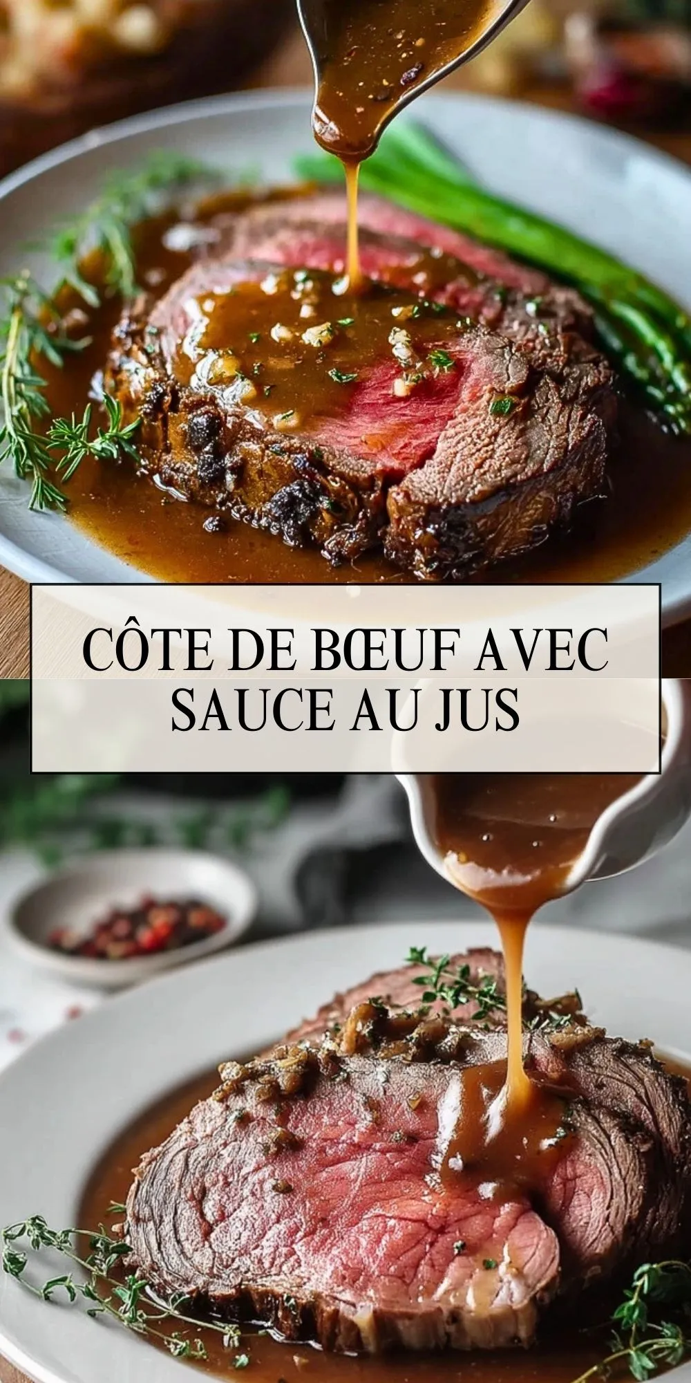 Côte De Bœuf Avec Sauce Au Jus - Pin 1