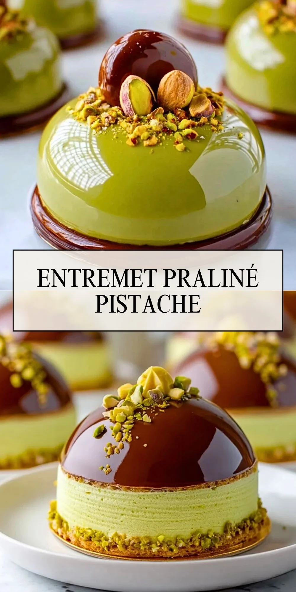 Entremet Praliné Pistache - Pin 1