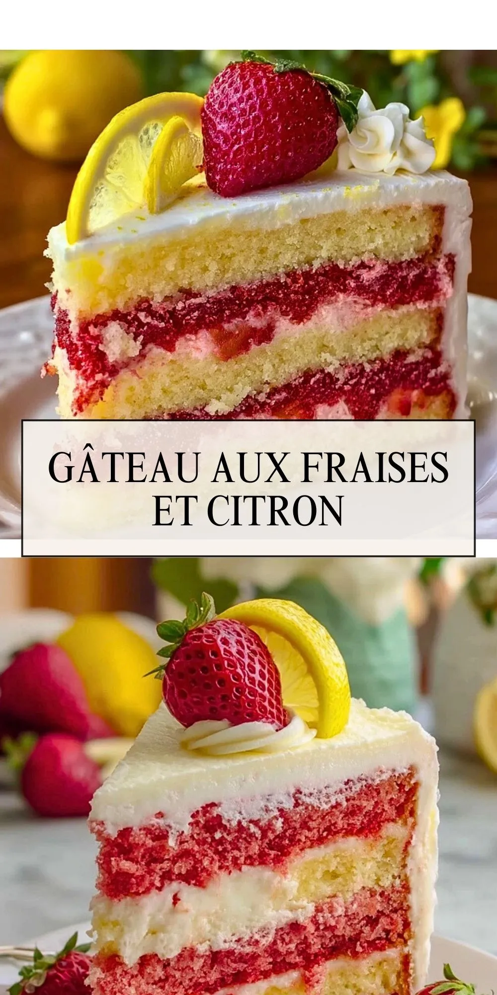 Gâteau Aux Fraises Et Citron - Pin 1