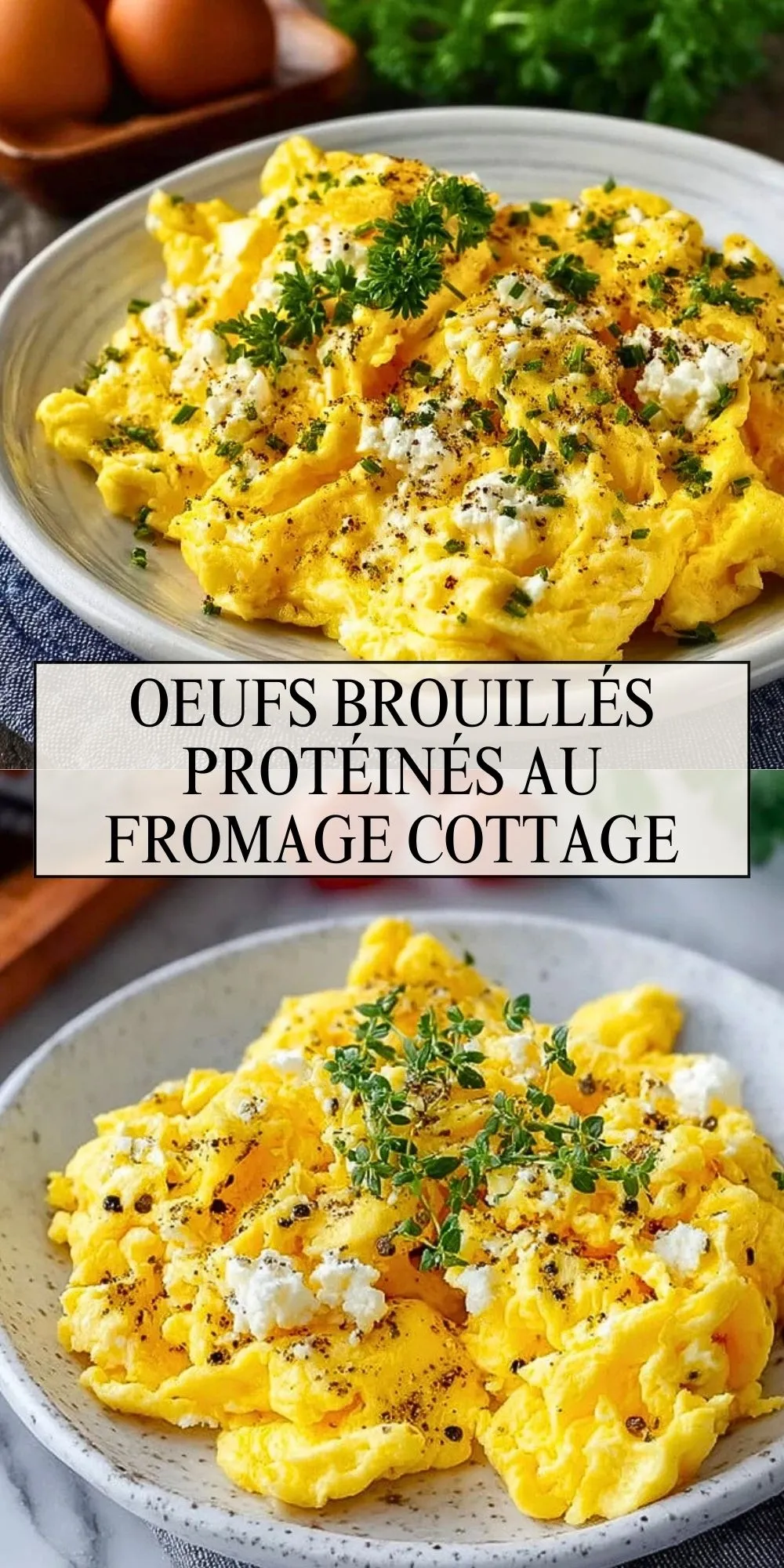 Oeufs Brouillés Protéinés au Fromage Cottage - Pin 1
