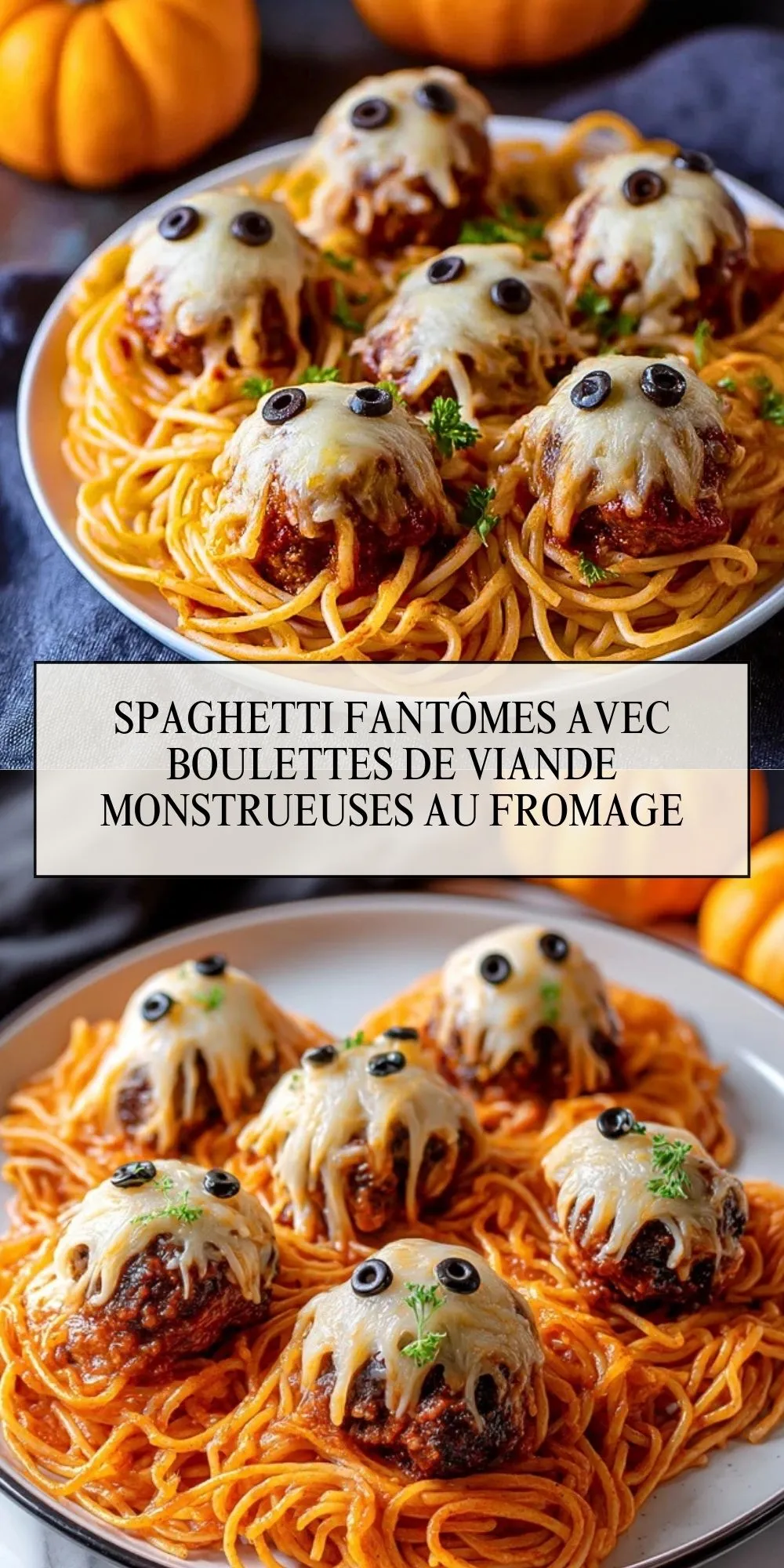 Spaghetti Fantômes Avec Boulettes De Viande Monstrueuses Au Fromage - Pin 1