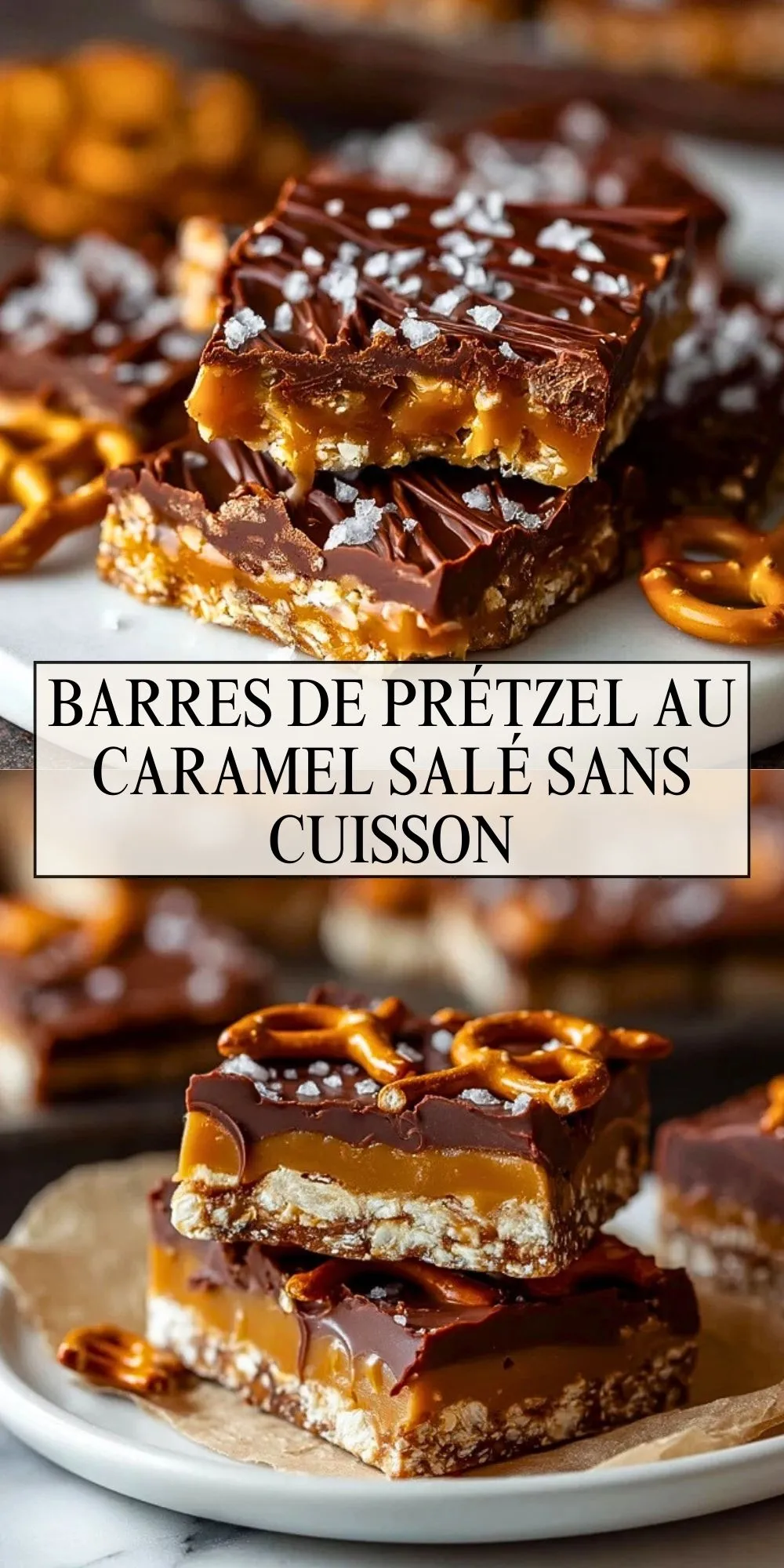 Barres De Prétzel Au Caramel Salé Sans Cuisson - Pin 1
