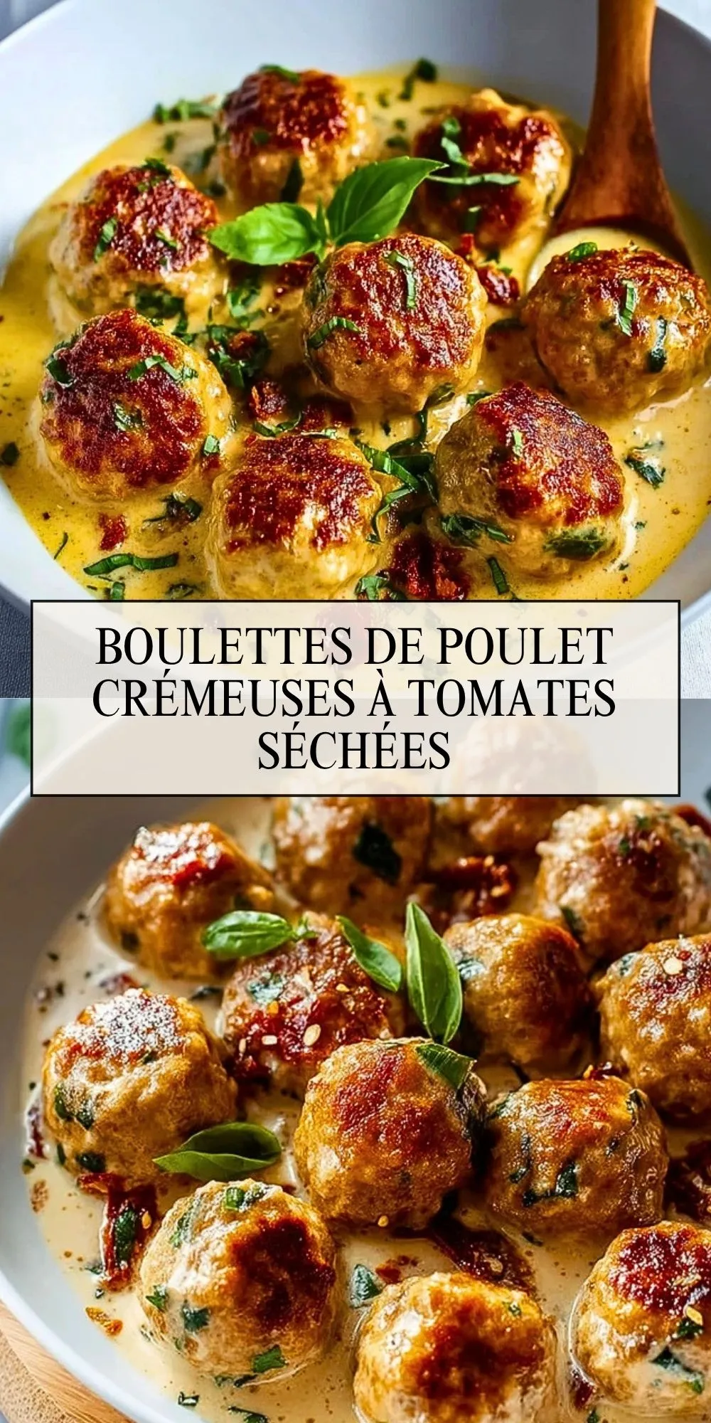 Boulettes De Poulet Crémeuses À Tomates Séchées - Pin 1