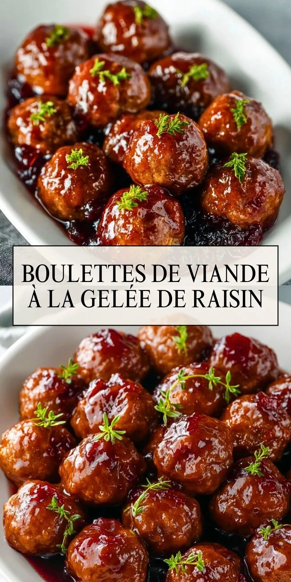 Boulettes De Viande À La Gelée De Raisin - Pin 1