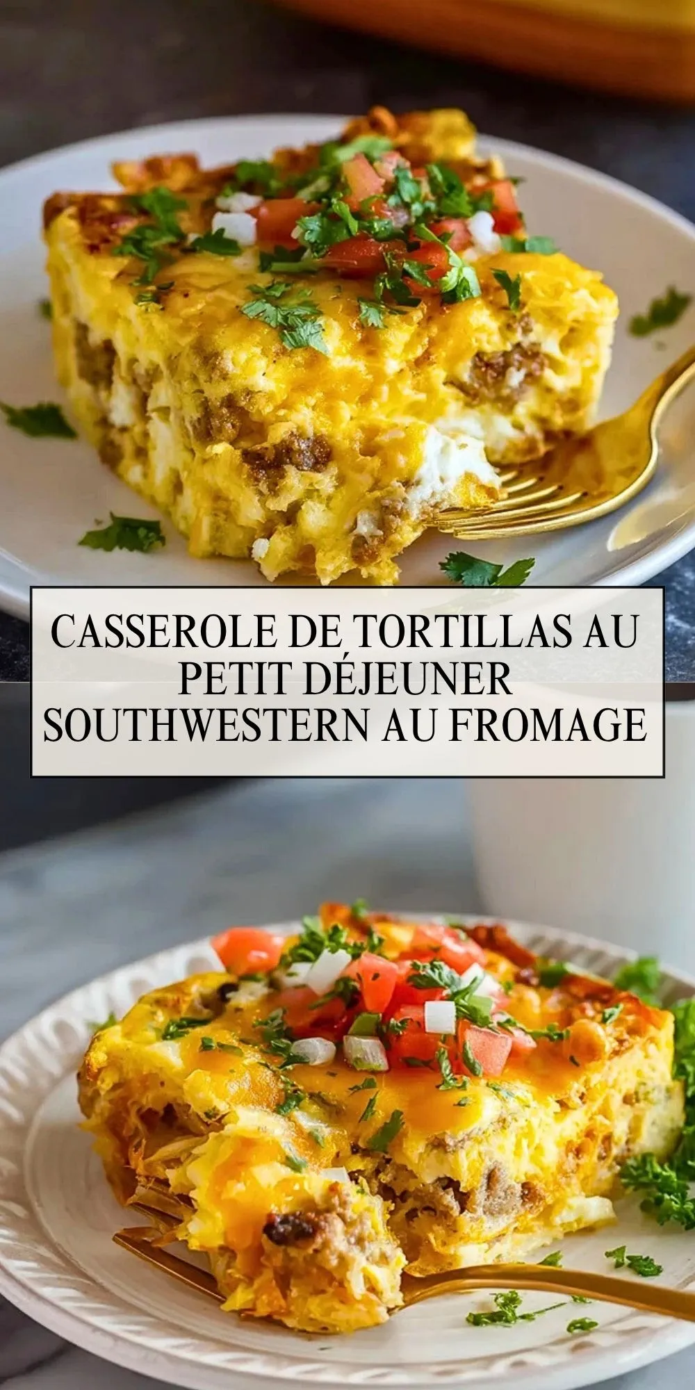 Casserole De Tortillas Au Petit Déjeuner Southwestern Au Fromage - Pin 1