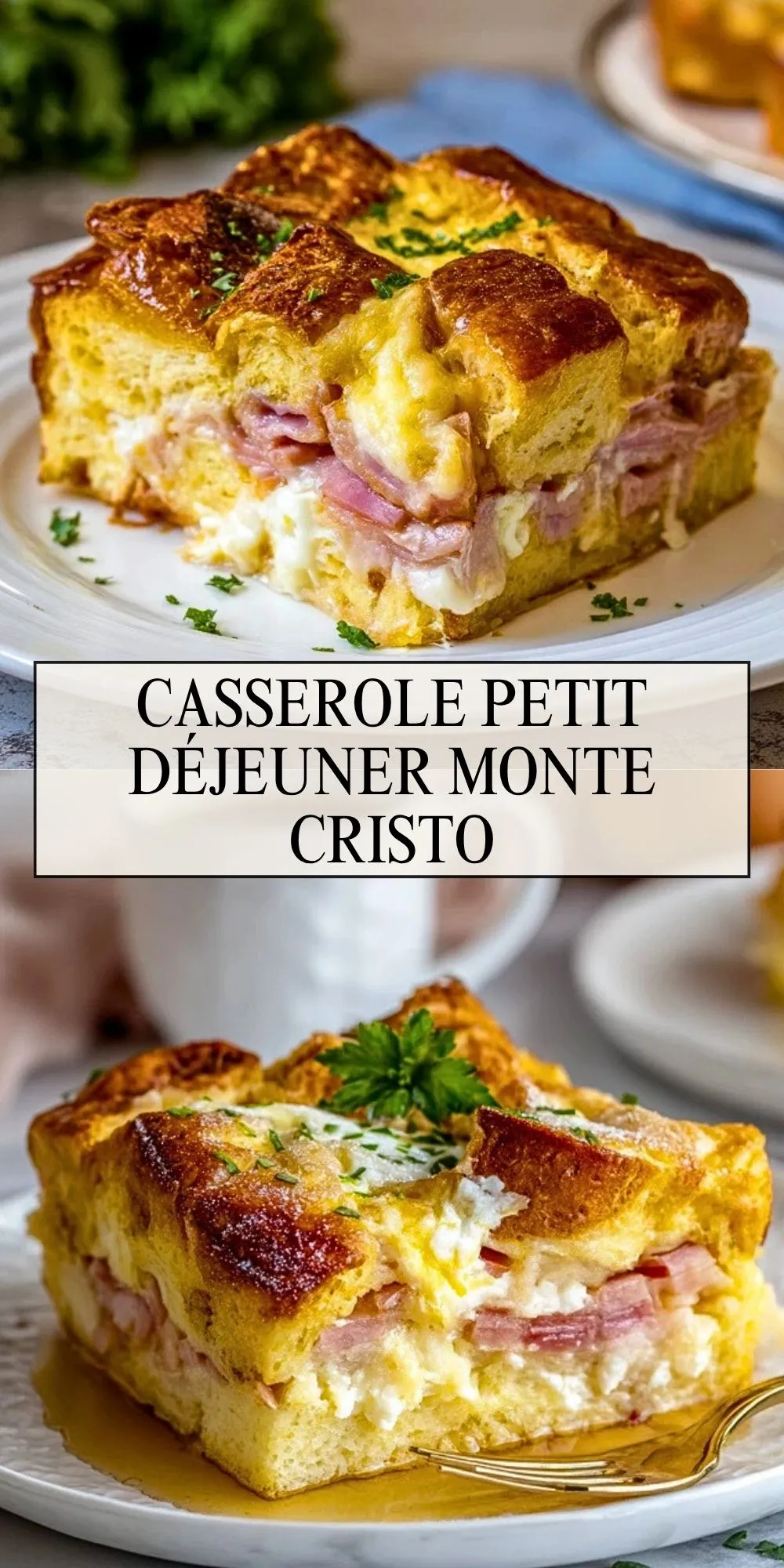 Casserole Petit Déjeuner Monte Cristo - Pin 1