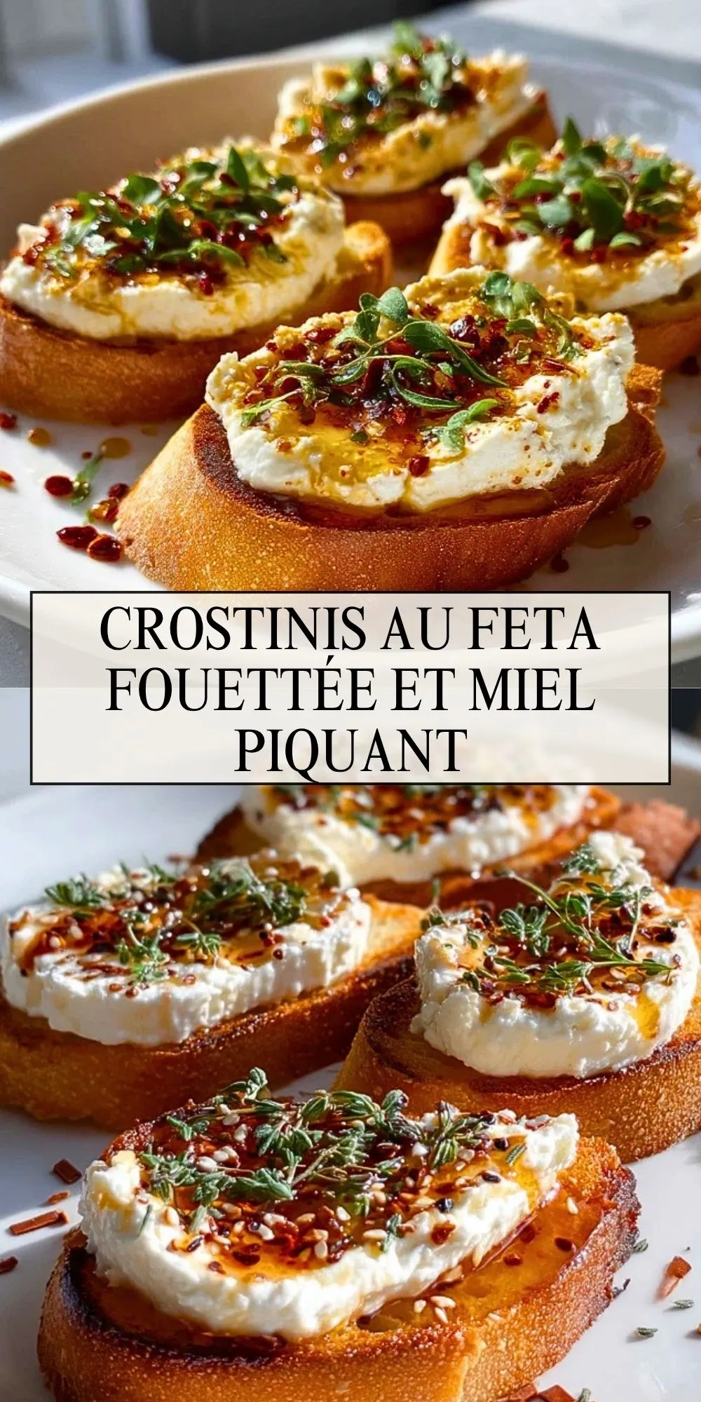Crostinis Au Feta Fouettée Et Miel Piquant - Pin 1