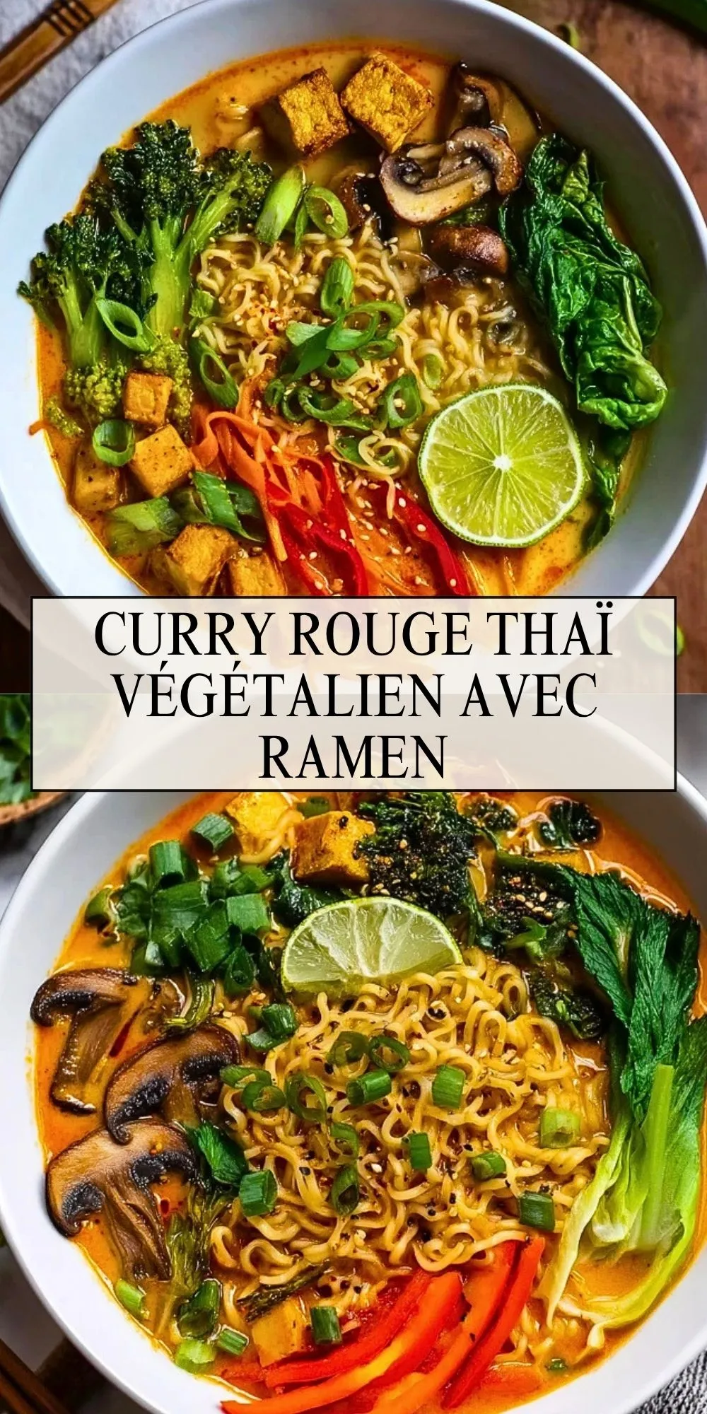 Curry Rouge Thaï Végétalien Avec Ramen - Pin 1