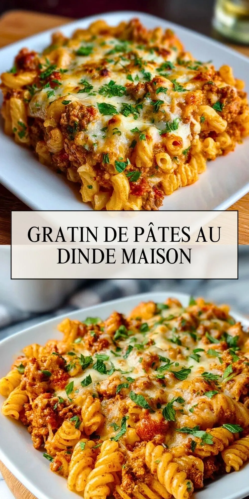 Gratin De Pâtes Au Dinde Maison - Pin 1