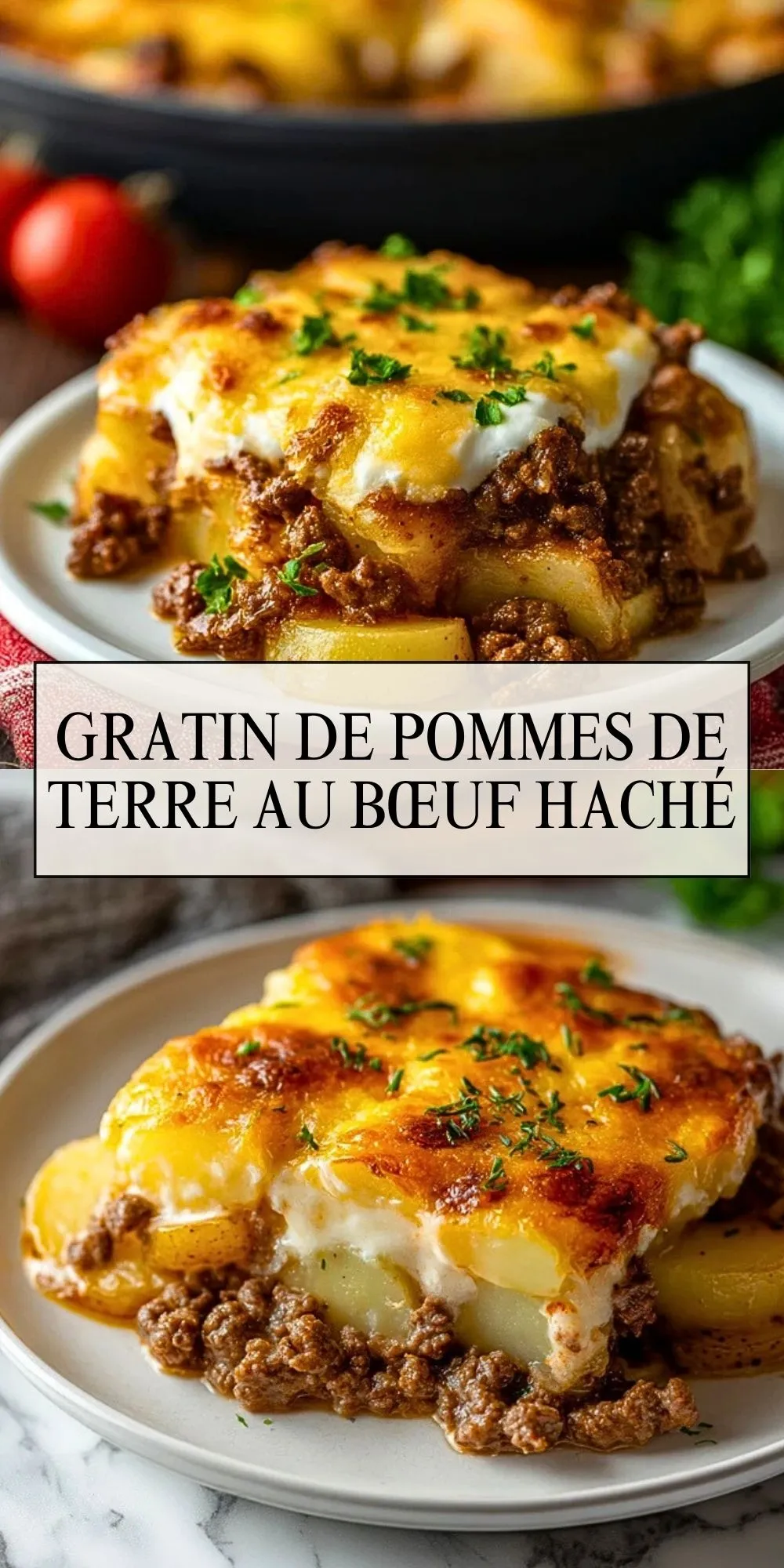 Gratin De Pommes De Terre Au Bœuf Haché - Pin 1