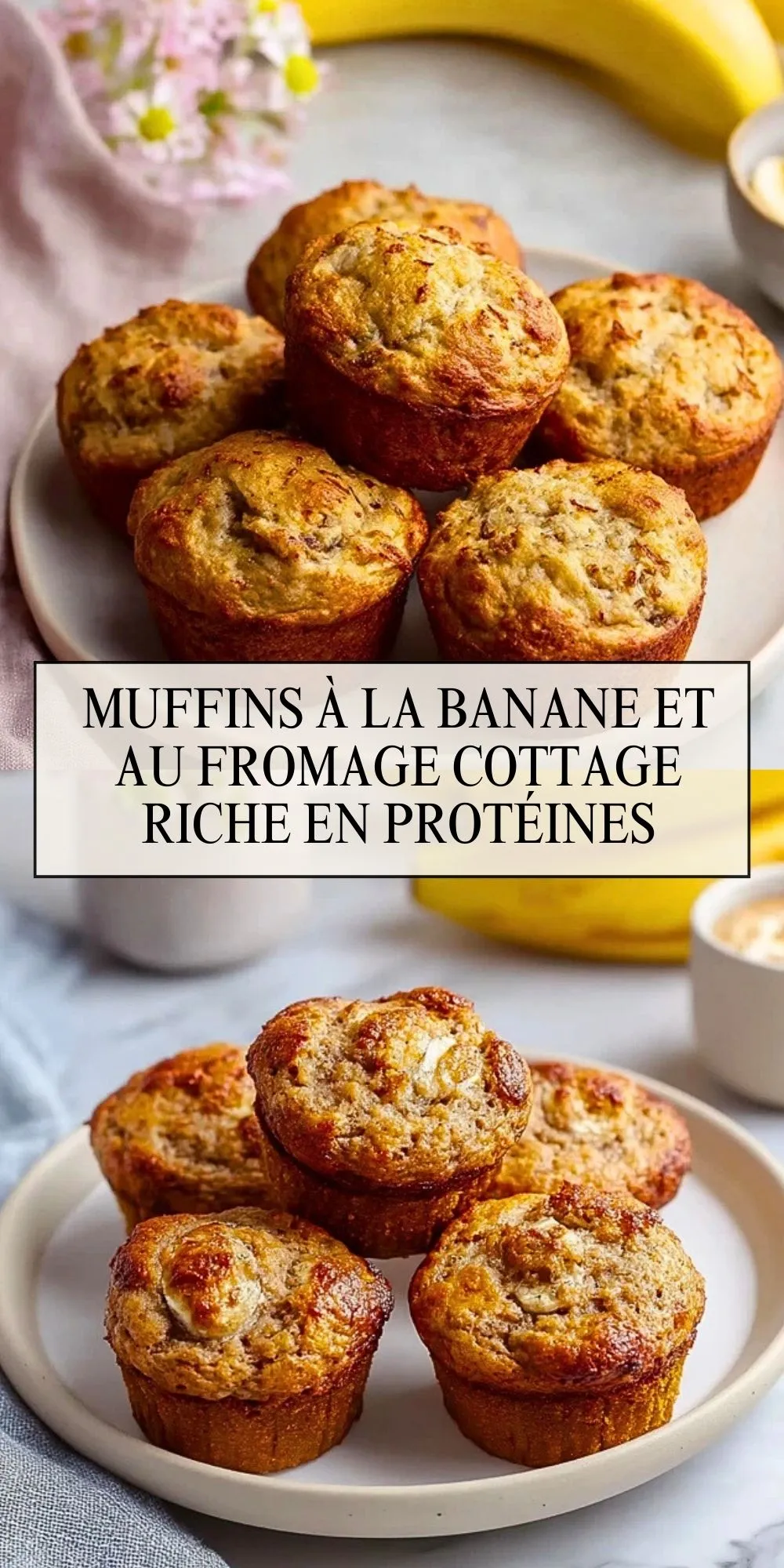 Muffins À La Banane Et Au Fromage Cottage Riche En Protéines - Pin 1