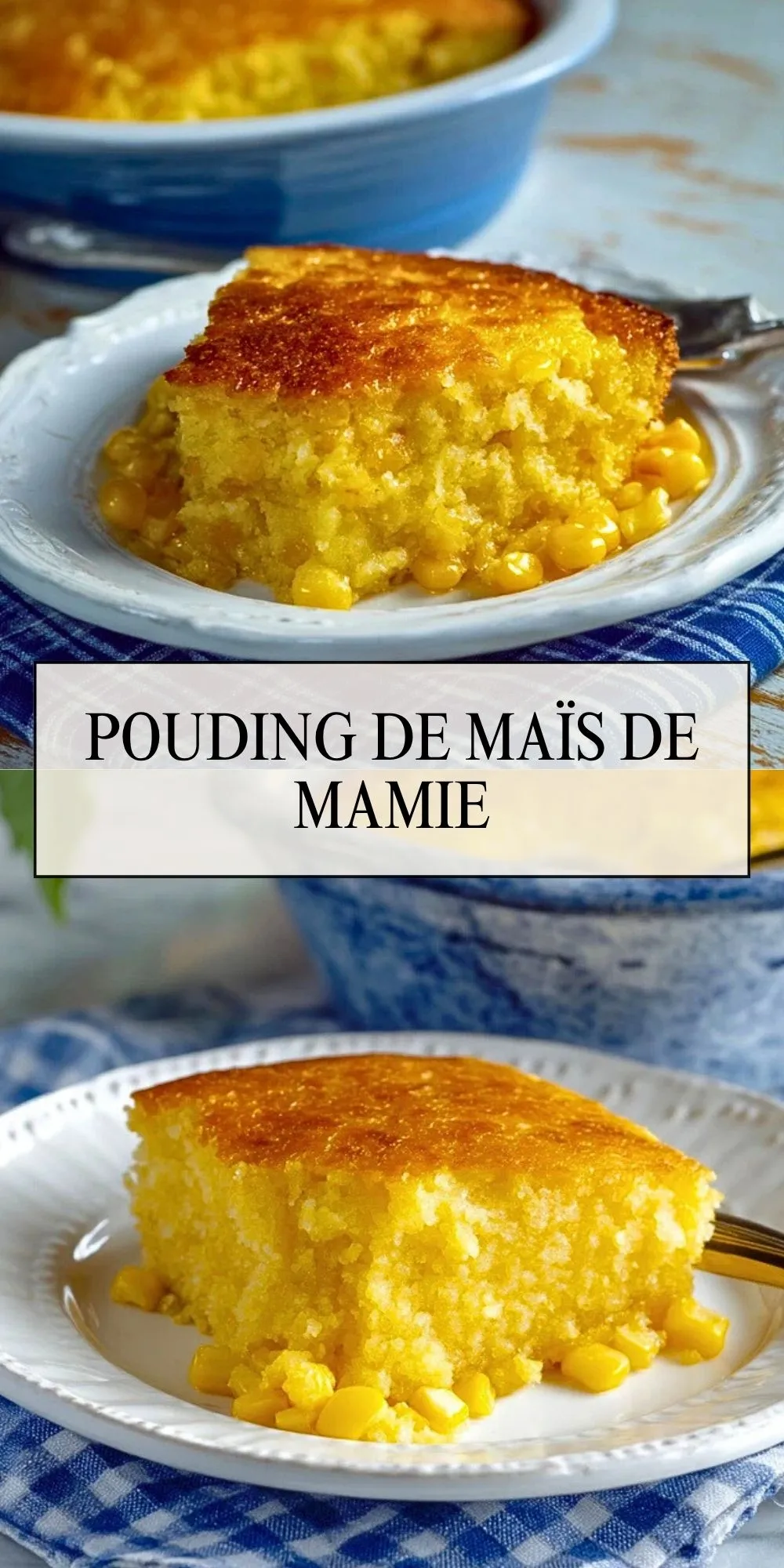 Pouding de Maïs de Mamie - Pin 1