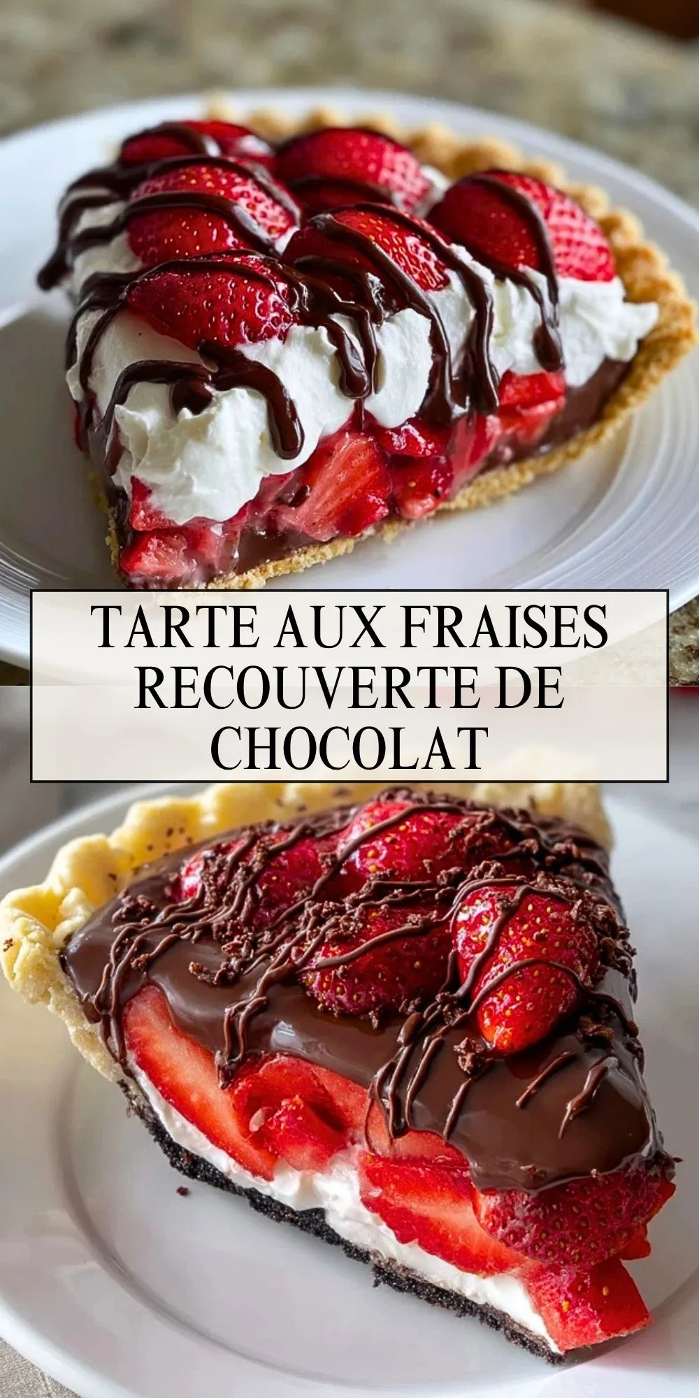 Tarte Aux Fraises Recouverte De Chocolat - Pin 1