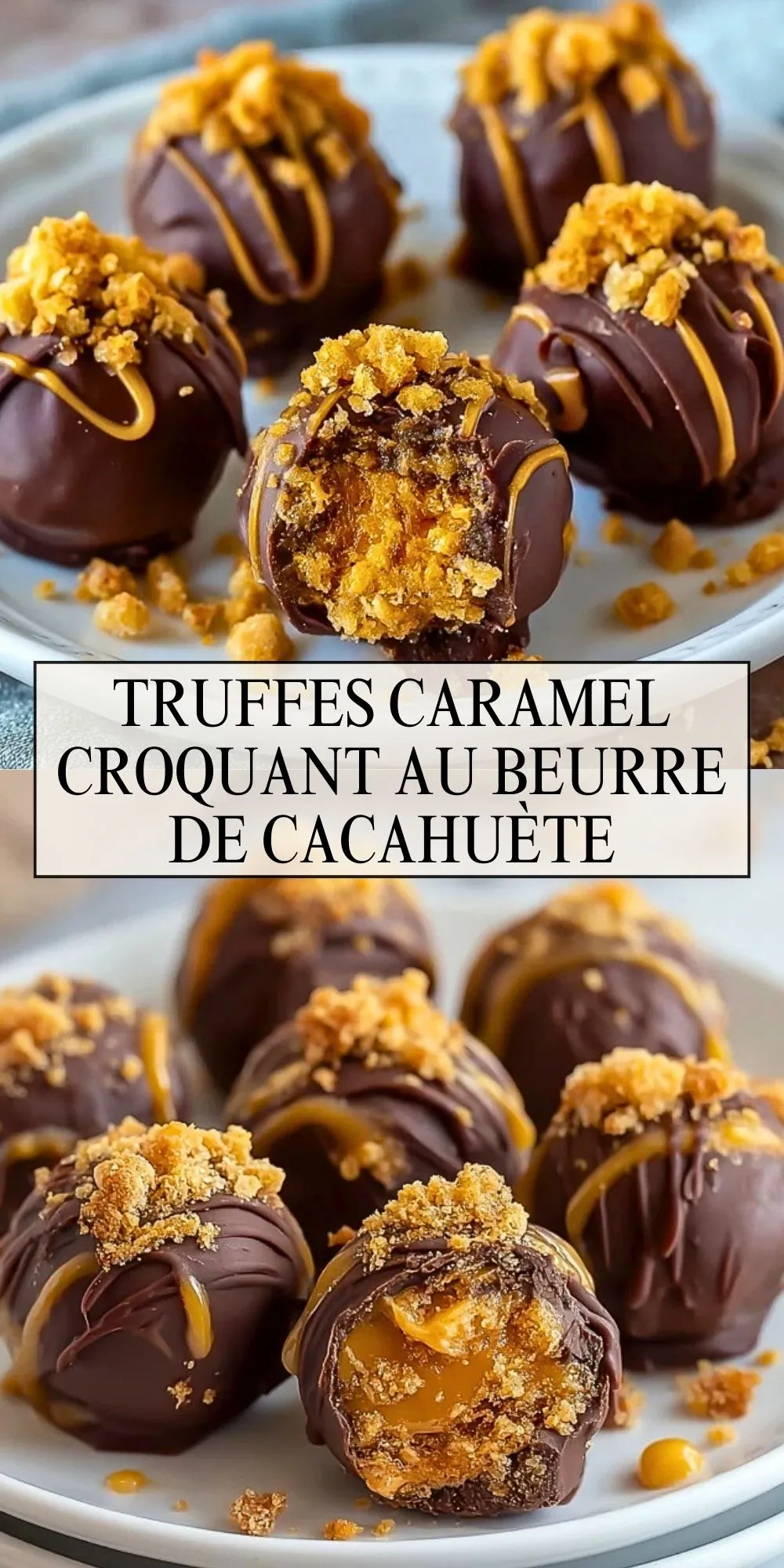Truffes Caramel Croquant au Beurre de Cacahuète - Pin 1
